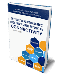 The Smart Product Manager’s Guide to Industrial Automation Connectivity